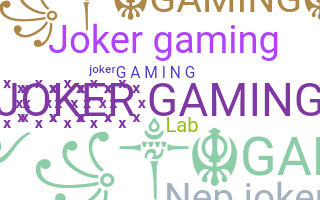 暱稱 - JokerGaming