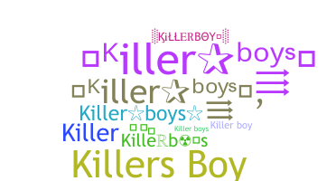 暱稱 - Killerboys