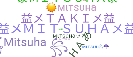暱稱 - Mitsuha
