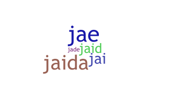 暱稱 - Jaida