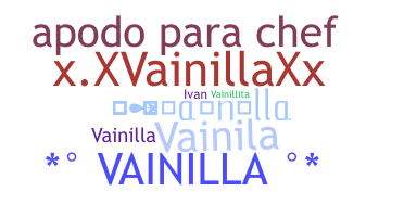 暱稱 - vainilla
