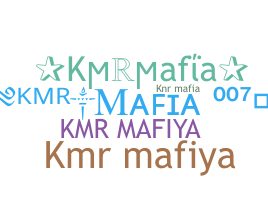 暱稱 - Kmrmafia