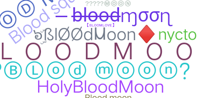 暱稱 - BloodMoon