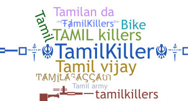 暱稱 - Tamilkillers