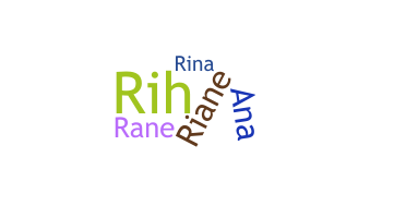 暱稱 - Riane