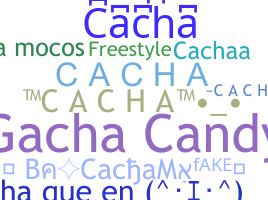 暱稱 - Cacha