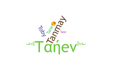 暱稱 - Tane