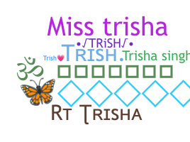 暱稱 - Trish