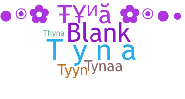 暱稱 - Tyna