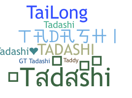 暱稱 - Tadashi