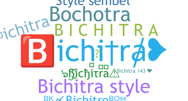 暱稱 - Bichitra