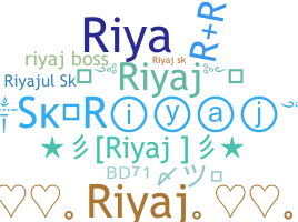 暱稱 - Riyaj