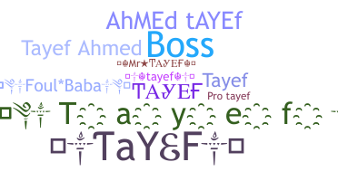 暱稱 - TAYEF