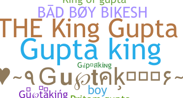 暱稱 - Guptaking