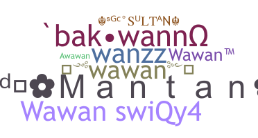 暱稱 - Wawan