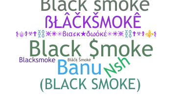 暱稱 - BlackSmoke