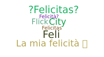 暱稱 - Felicita