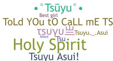 暱稱 - Tsuyu