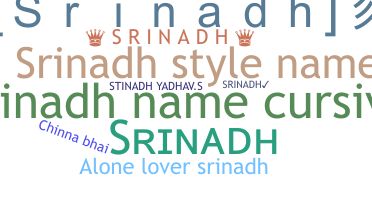 暱稱 - Srinadh