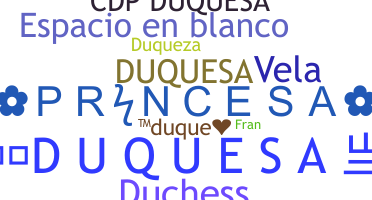 暱稱 - Duquesa