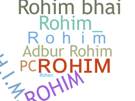 暱稱 - Rohim