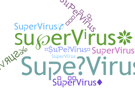 暱稱 - SuperVirus