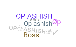 暱稱 - OPAshish