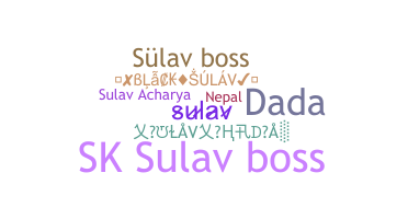 暱稱 - Sulav