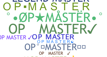 暱稱 - OPMaster