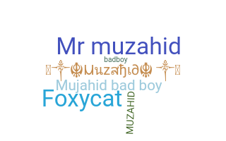 暱稱 - Muzahid