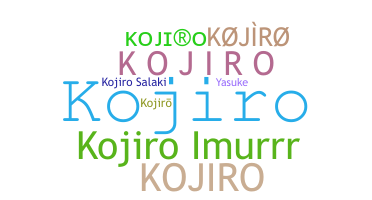 暱稱 - Kojiro