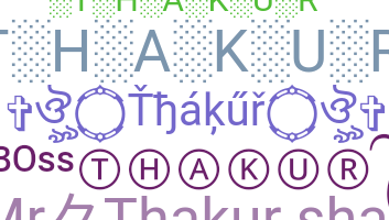 暱稱 - Thakur