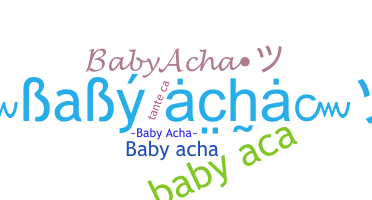 暱稱 - BabyAcha