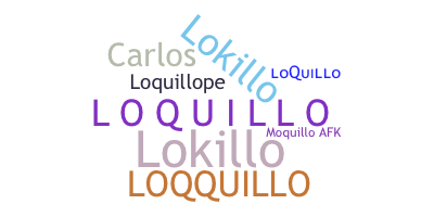 暱稱 - loquillo