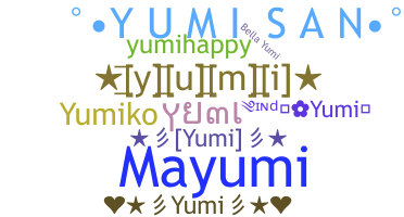 暱稱 - Yumi