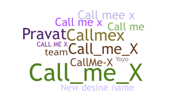 暱稱 - CallmeX