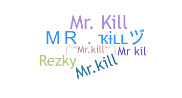 暱稱 - MrKill