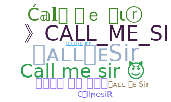 暱稱 - callmesir