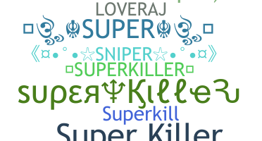 暱稱 - SuperKiller