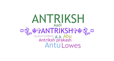 暱稱 - Antriksh