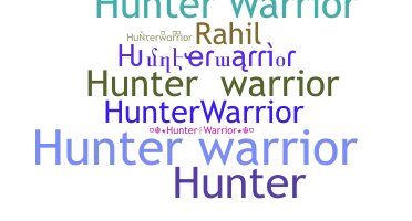 暱稱 - Hunterwarrior