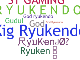 暱稱 - RyuKendo