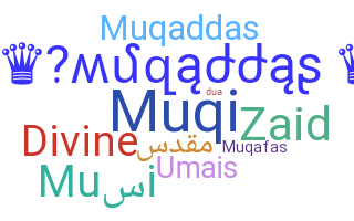 暱稱 - muqaddas