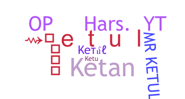 暱稱 - Ketul