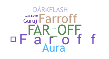 暱稱 - Faroff