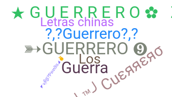 暱稱 - Guerrero