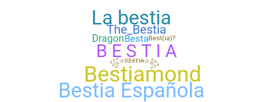 暱稱 - Bestia