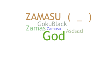 暱稱 - ZAMASU