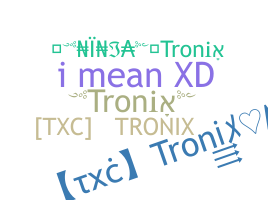 暱稱 - tronix