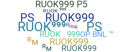 暱稱 - RUOK999